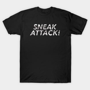 Sneak Attack! T-Shirt